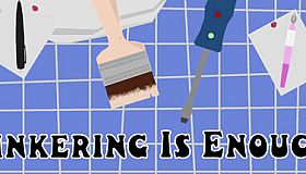 Tinkering Is Enough