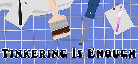 Tinkering Is Enough