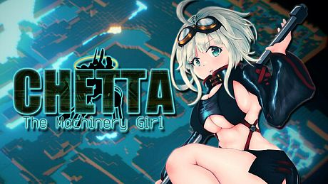 Chetta: The Machinery Girl Game
