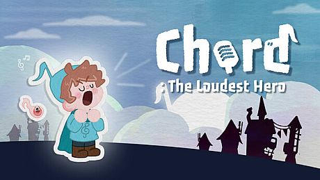 Chord: The Loudest Hero Game