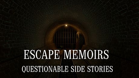 Escape Memoirs: Questionable Side Stories