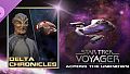 Star Trek: Voyager - Across the Unknown - Delta Chronicles DLC