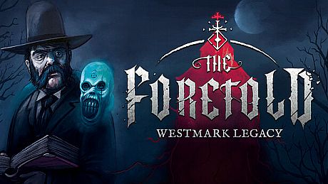 The Foretold: Westmark Legacy Game