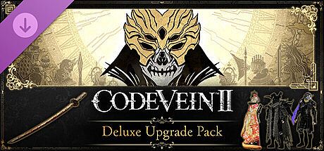 CODE VEIN II - Deluxe Upgrade Pack DLC