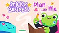 Sticky Business: Plan With Me