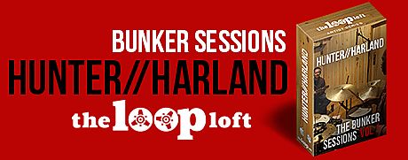 The Loop Loft - Hunter/Harland Bunker Sessions Vol. 1 DLC