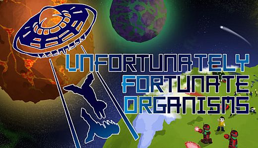 UFO - Unfortunately Fortunate Organisms