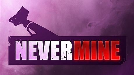 NeverMine Game