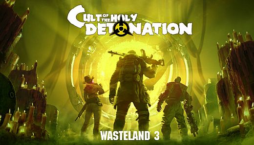 Wasteland 3: Cult of the Holy Detonation