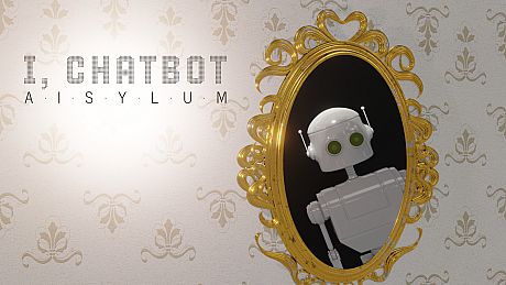 I Chatbot: AISYLUM Game
