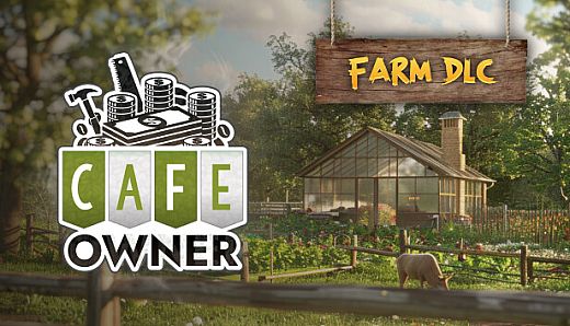 Cafe Owner Simulator - Farm DLC