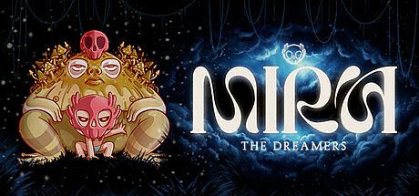 Mira The Dreamers Game