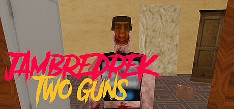 JAMBREDREK: TWO GUNS Game