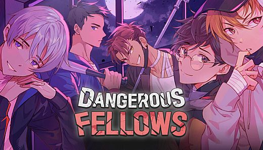 Dangerous Fellows: Otome Game