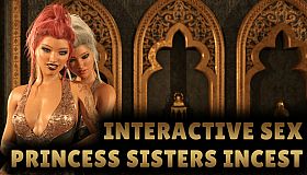 Interactive Sex - Princess Sisters Incest