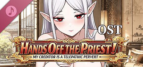 ​Hands Off the Priest! My Creditor is a Telepathic Pervert Soundtrack