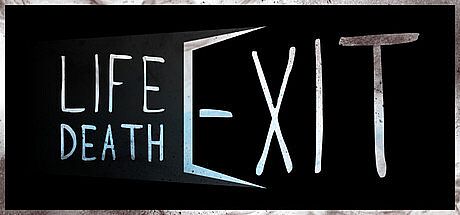 Life Death Exit Game