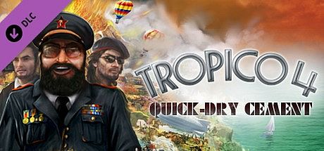 Tropico 4: Quick-dry Cement DLC DLC