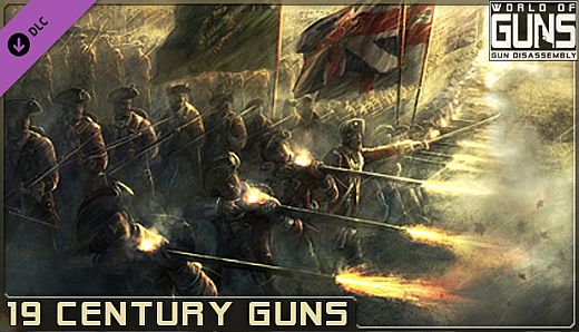 World of Guns: XIX Century Pack #1