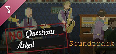 No Questions Asked Soundtrack