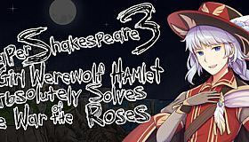 Paper Shakespeare 3: Girl Werewolf Hamlet Absolutely Solves the War of the Roses