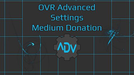 OVR Advanced Settings: Medium Donation DLC