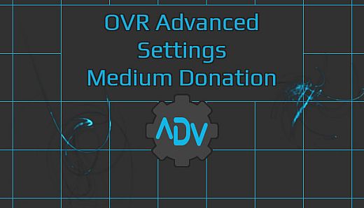 OVR Advanced Settings: Medium Donation
