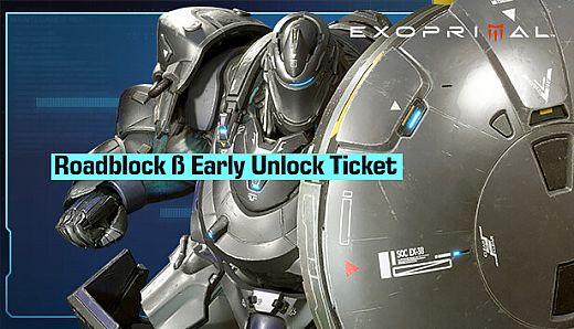 Exoprimal - Roadblock β Early Unlock Ticket