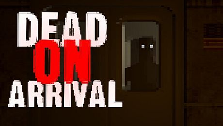 Dead On Arrival Game