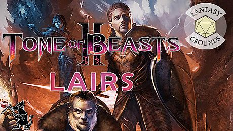 Fantasy Grounds - Tome of Beasts 2 Lairs DLC