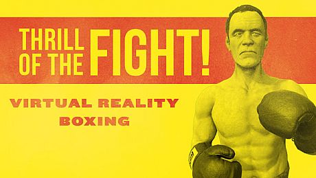 The Thrill of the Fight - VR Boxing Game