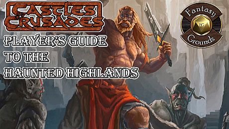 Fantasy Grounds - Castles & Crusades Player's Guide to the Haunted Highlands (C&C) DLC