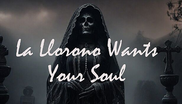 Buy La Llorona Wants Your Soul