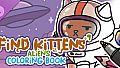 FIND KITTENS 9: Aliens - Coloring Book