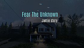 Fear The Unknown - Jamie Story