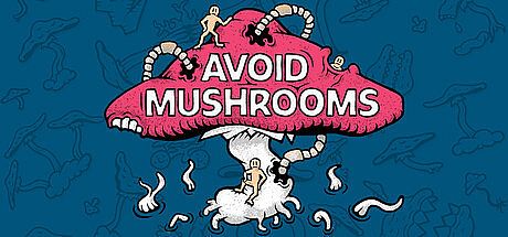 Avoid Mushrooms