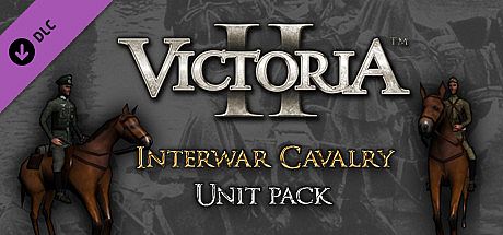 Victoria II: Interwar Cavalry Unit Pack DLC