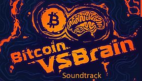 Bitcoin VS Brain - Soundtrack
