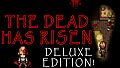 The Dead has Risen - Deluxe