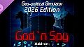 God'n Spy Add-on for Geo-Political Simulator 2026 Edition