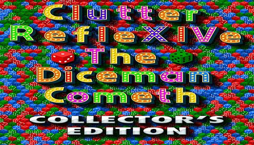 Clutter RefleXIVe: The Diceman Cometh - Collector's Edition