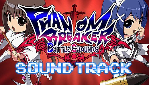 Phantom Breaker: Battle Grounds - Original Soundtrack