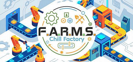 F.A.R.M.S.: Chill Factory Game