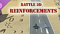 Battle 3D - Strategy game - Reinforcement