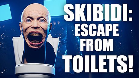 SKIBIDI: ESCAPE FROM TOILETS! Game