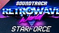 Retrowave World Soundtrack  - STARFORCE