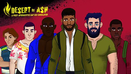 DESERT OF ASH: a Post-Apocalyptic Gay Sex Simulator Game
