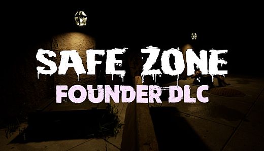 SafeZone Founder DLC