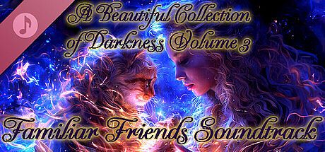 A Beautiful Collection of Darkness: Volume 3 - Familiar Friends DLC