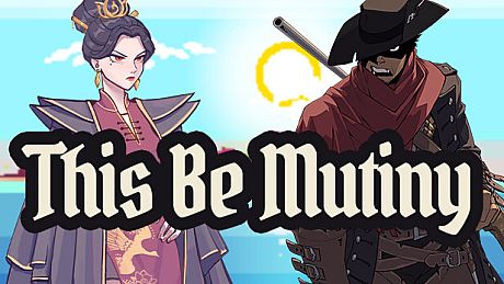 This Be Mutiny Game
